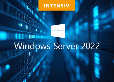 Intensivtraining Windows Server 2022